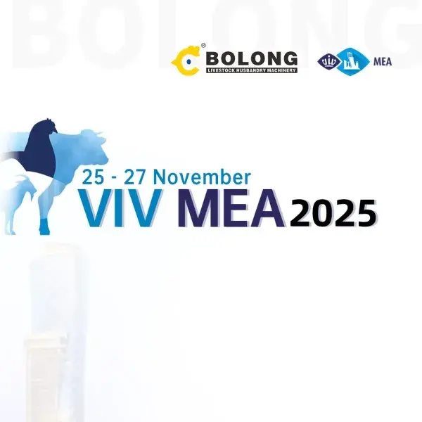 VIV MEA 2025: Bolong Invites You to Co-Create New Livestock Value!